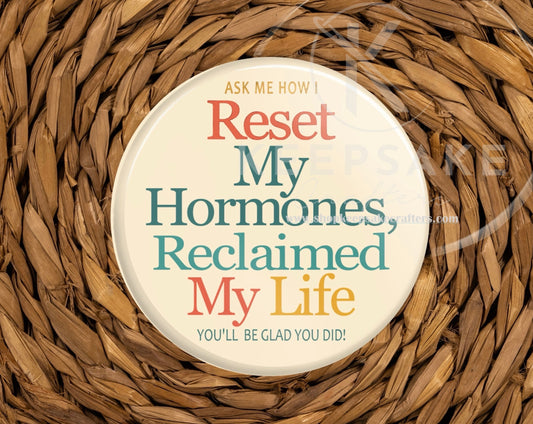 Ask Me How I Reset Hormones Pin - Earthtones Skinny Drops