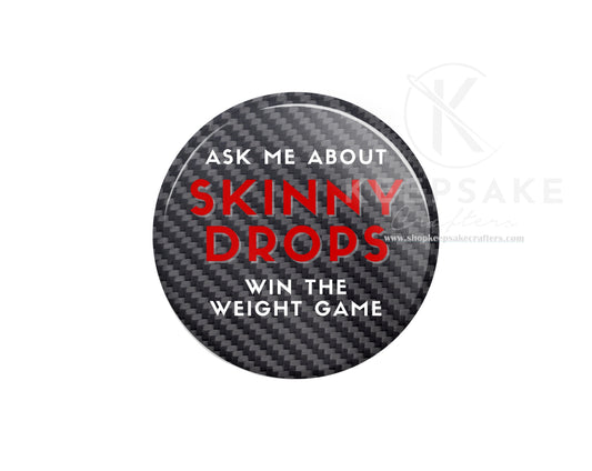 Black “Ask Me About Skinny Drops” Pin – Red Lettering, Carbon Fiber Weave Background, Bold Print – Wellness & Weight Loss Conversation Starter