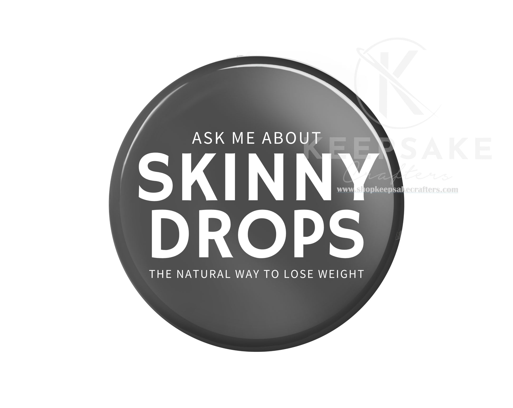 Black “Ask Me About Skinny Drops” Pin – White Lettering | Wellness Conversation Starter Button