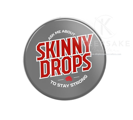 Athletic Grey Ask Me About Skinny Drops Pin – Red Lettering, Steel Tone Background, Bold Print
