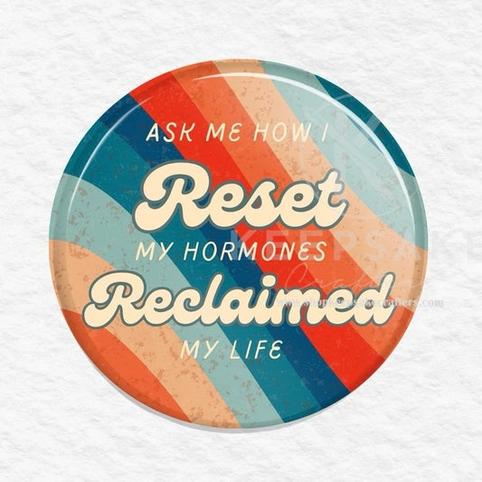 Ask Me How I Reset Hormones Skinny Drops Pin - Retro Earthtones