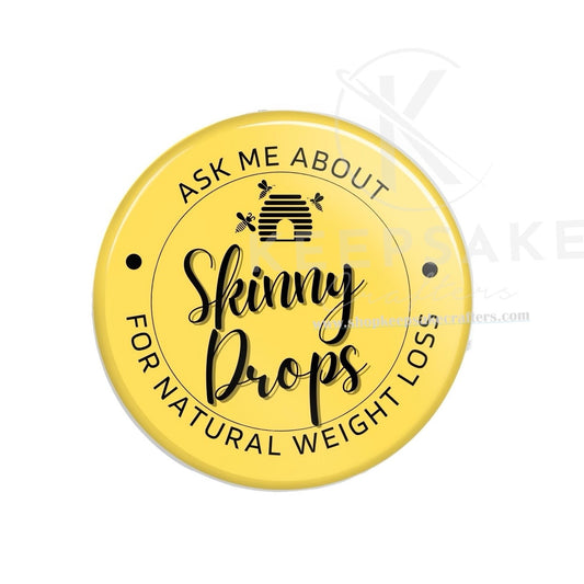 Ask Me About Skinny Drops Pin-Hive